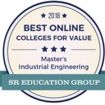 2018 Best Online Colleges for Value - Master's Industrial Engineering SR Education Group